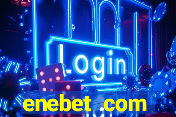 enebet .com